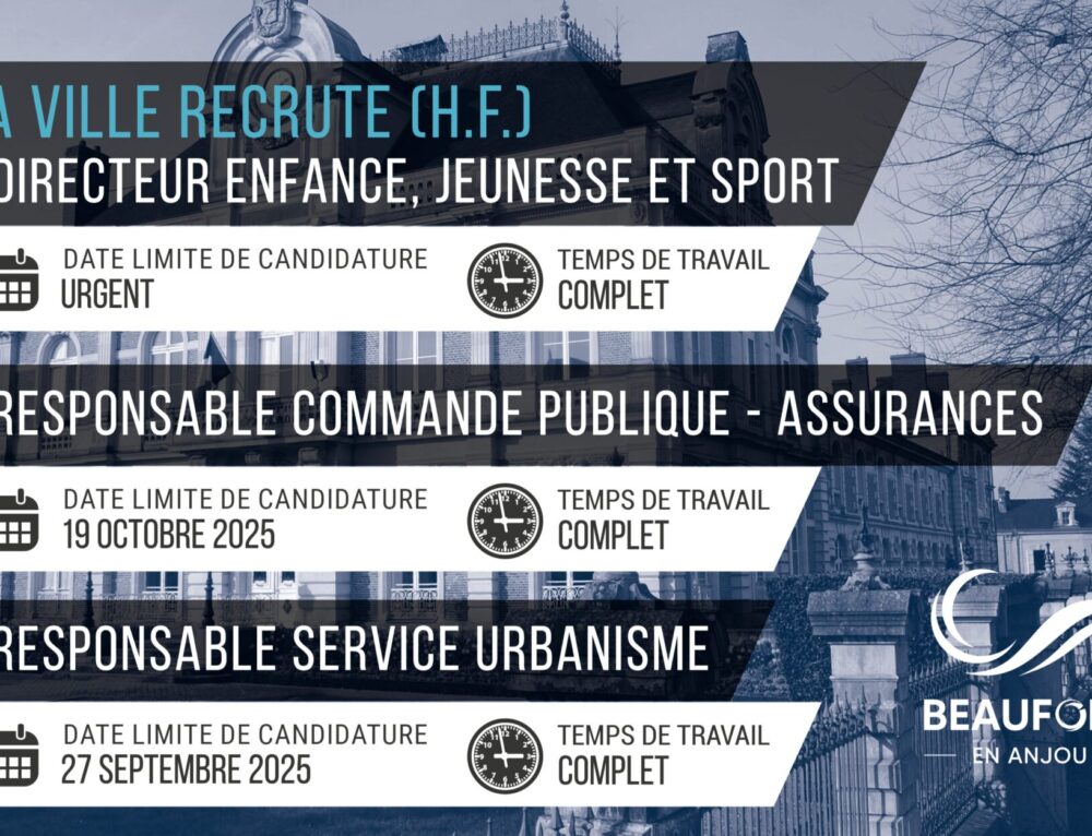 La commune de Beaufort-en-Anjou recrute : 3 postes à pourvoir